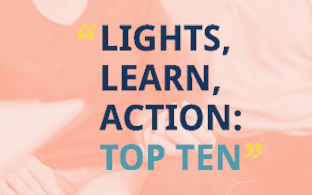 Lights, Learn, Action: Top 10